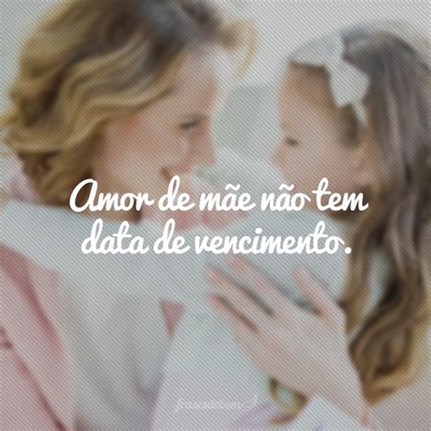 Amor De Mãe Frases Curtas - 70 frases curtas para o Dia das Mães que a homenageiam | Amor de mãe ...