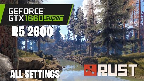 Rust GTX 1660 Ryzen 5 2600 16Gb RAM Low Vs Medium Vs High Vs