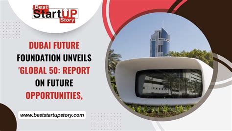 Dubai Future Foundation Unveils Future Opportunities