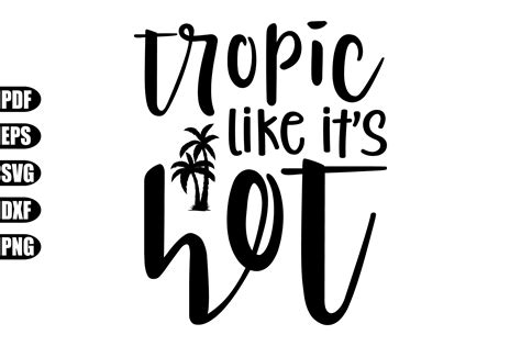 Tropic Like It S Hot Svg Graphic By Creativekhadiza Creative Fabrica