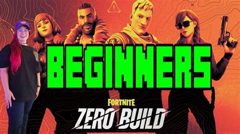 LEARN TO PLAY FORTNITE FOR BEGINNERS ZERO BUILDS YouTube