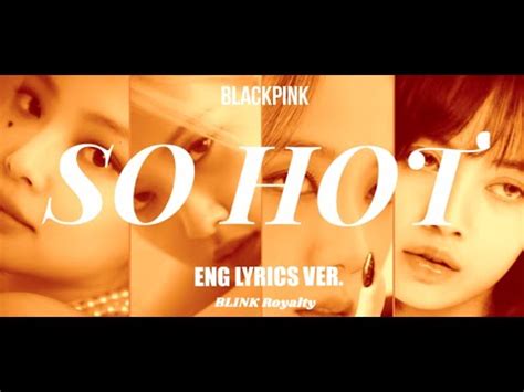 SO HOT BLACKPINK ENG LYRICS YouTube