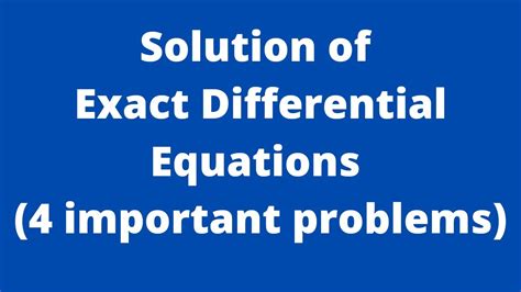 Differential Equations Exact Differential Equations Youtube