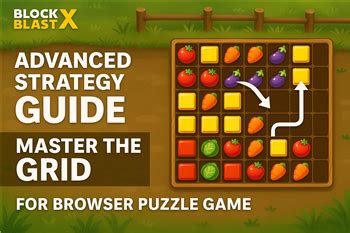 Block Blast Strategy Guide – Advanced Tips for High Scores in the ...