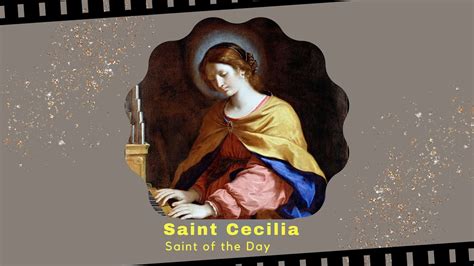 Hagios Saint Of The Day November Saint Cecilia Youtube