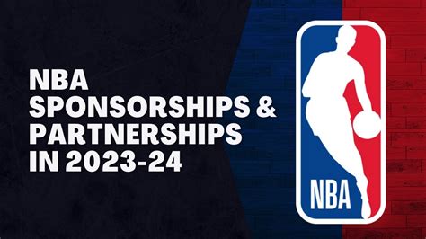 Nba Sponsorships And Partnerships In 2023 24