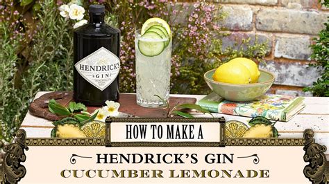 Teach Yourself How To Make A Delicious Hendricks Gin Cucumber Lemonade