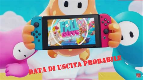 QUANDO ESCE FALL GUYS SU NINTENDO SWITCH DATA DI USCITA PROBABILE YouTube