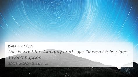 Isaiah 7:7 GW 4K Wallpaper - This is what the Almighty Lord says: “It