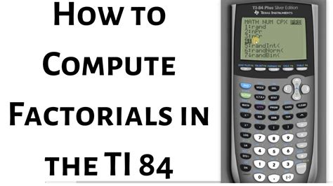 How To Compute Factorials In The Ti Calculator Youtube