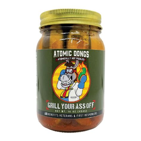 Grill Your As Off Atomic Dongs Hot Dill Pickles 16 Oz Jar All Natural Texas Made Extra