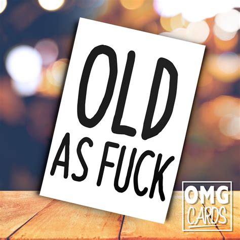 Old As Fuck Rude Birthday Card Omg Cards