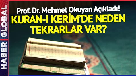 Kuran ı Kerim de Neden Tekrarlayan Ayetler Var Prof Dr Mehmet Okuyan