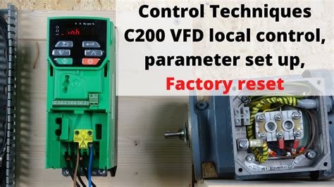 Control Techniques C200 VFD Local Control Parameter Set Up Factory