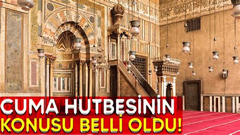 12 Nisan Cuma Hutbesinin Konusu Belli Oldu Medyabar