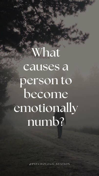 What Causes A Person To Become Emotionally Numb Psychology