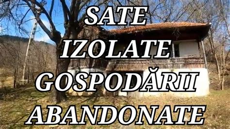 Sate Izolate I Pustii Cu Gospod Rii P R Site Youtube