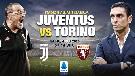 Saksikan Live Streaming Juventus Vs Torino Duel Sengit Liga Italia