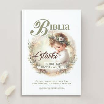 Biblie Personalizowane Na Chrzest I Komuni Wistak Pakuje