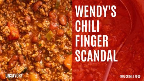 Unsavory Wendys Chili Finger Scandal Youtube