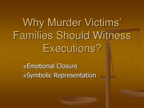 Ppt Why Murder Victims Families Should Witness Executions