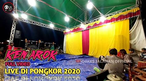 CERITA KEN AROK RUDAT TEMU KARYA TUNGGAL KAYUN LIVE DI PONGKOR 2020