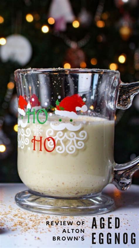 Alton Brown's Aged Eggnog Review + History of Eggnog | Eggnog recipe, Alton brown eggnog recipe ...