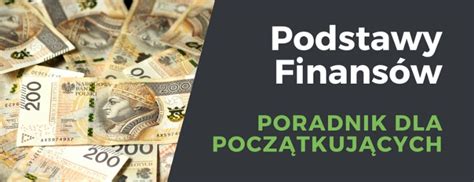 Podstawy Finans W Cykl Edukacyjny Bogatyzwyboru Pl