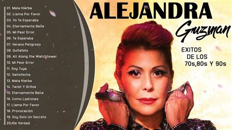 Alejandra Guzman Sus Mejores Canciones Alejandra Guzman Exitos De