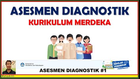 ASESMEN DIAGNOSTIK KURIKULUM MERDEKA SERI ASESMEN DIAGNOSTIK Bagian