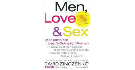 Men Love Sex The Complete User S Guide For Women By David Zinczenko