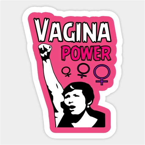 Cool Feminist Vagina Power Woman Rights Feminist Sticker TeePublic