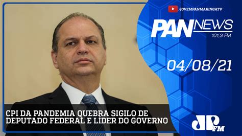 Cpi Da Pandemia Quebra Sigilo De Deputado Federal E Líder Do Governo