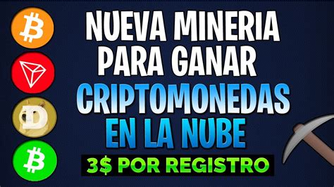 Nueva Mineria Para Ganar Criptomonedas En La Nube Sin Invertir Como