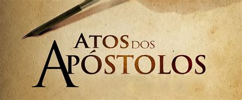 Atos Dos ApÓstolos As Últimas Instruções De Jesus Aos Seus Discípulos