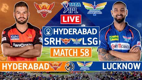 Ipl 2023 Live Sunrisers Hyderabad Vs Lucknow Super Giants Live Srh V