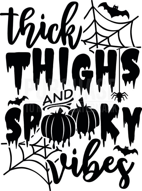 Thick Thighs And Spooky Vibes Svg Halloween Svg Halloween Shirt Svg