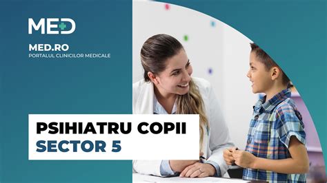 Psihiatru Copii Sector Top Clinici Pre Uri Programare Online