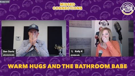 Missed Connections Warm Hugs And The Bathroom Babe YouTube