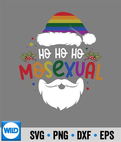 Christmas Ho Ho Ho Mosexual Gay Santa Lgbt Gay Pride Xmas SVG LGBT SVG Cut File WildSvg