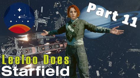 Leeloo Does Starfield Part Master Pilot Full Playthrough Youtube