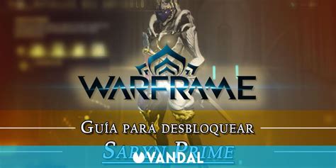 Warframe Saryn Prime C Mo Conseguirlo Planos Requisitos Y Estad Sticas