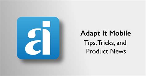 Adapt It Mobile 1161 Available For Android Ios Adapt It