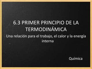 Qu Mica Bach Primer Principio De La Termodin Mica Ppt