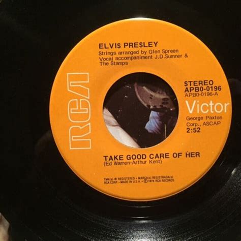 Elvis Presley - Take Good Care of Her / Got a Thing About You Baby - w ...