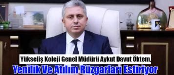 Yükseliş Koleji Genel Müdürü Öktem Yenilik Ve Atılım Rüzgarları