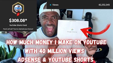 How Much Money I Make On Youtube With 40 Million Views Google Adsense