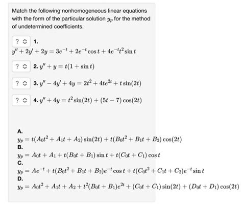 Solved Match The Following Guess Solutions Yp For The Method Chegg