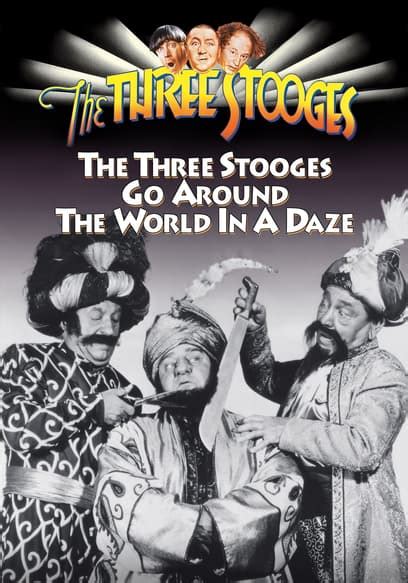 The Three Stooges Go Around The World In A Daze