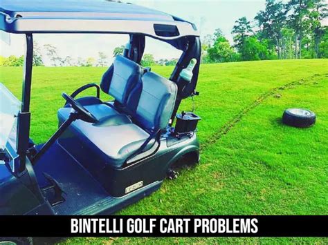 7+ Bintelli Golf Cart Problems & Quick Fixes!